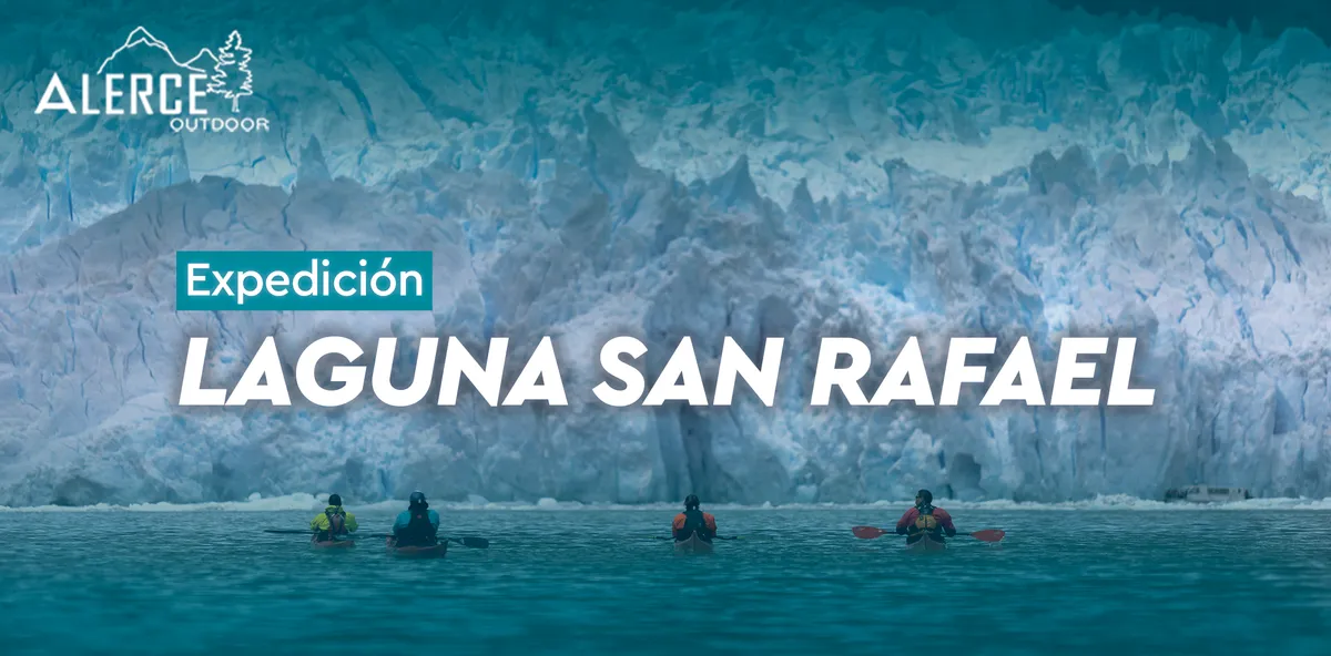 Expedición Laguna San Rafael
